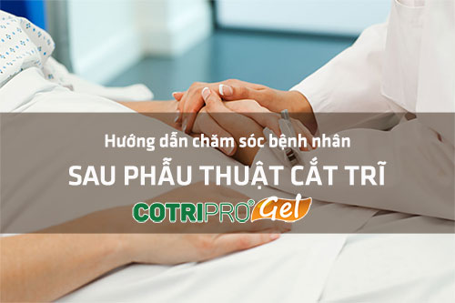 Lập kế hoạch chăm sóc bệnh nhân sau phẫu thuật cắt trĩ