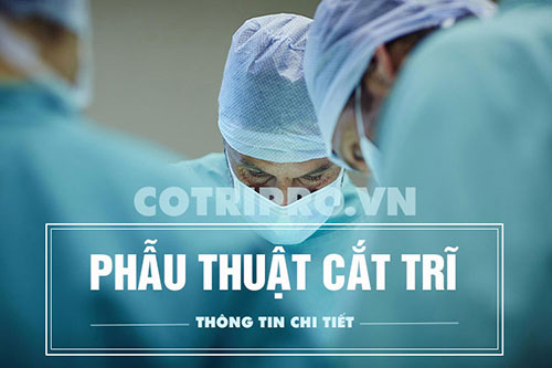 #7 Phương Pháp Phẫu Thuật Cắt Trĩ Tốt Nhất Hiện Nay