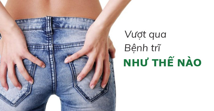 Bệnh trĩ là bệnh gì? Nguyên nhân, triệu chứng, cách điều trị