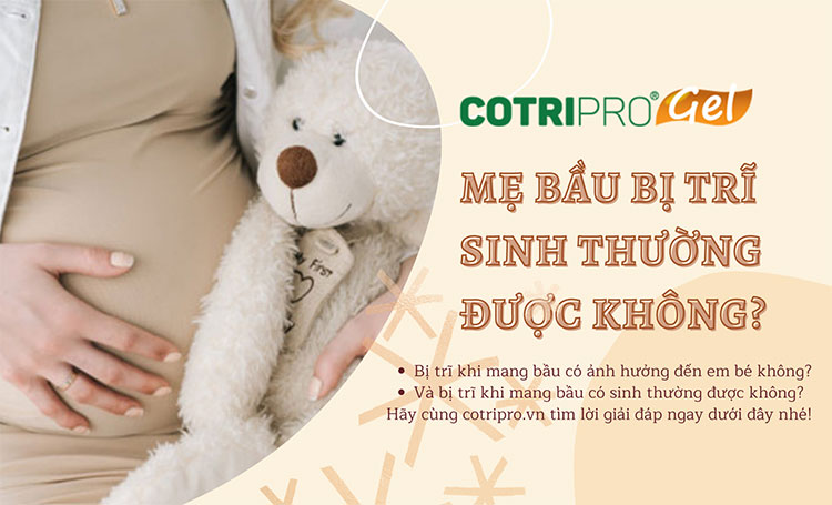 Bà bầu bị trĩ có sinh thường được không