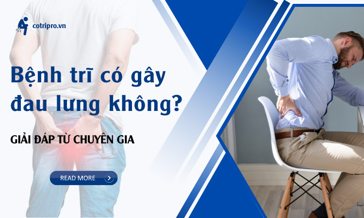 Bệnh trĩ có gây đau lưng không? đau bụng không?