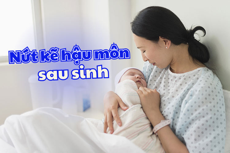 Nứt kẽ hậu môn sau sinh