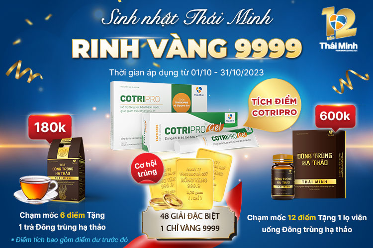 Sinh nhật Thái Minh - Rinh vàng 9999 khi mua CotriPro